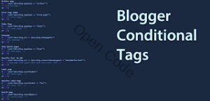 Blogger Conditional Tags
